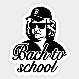 Johann Sebastian Bach To School back to school pun Sticker